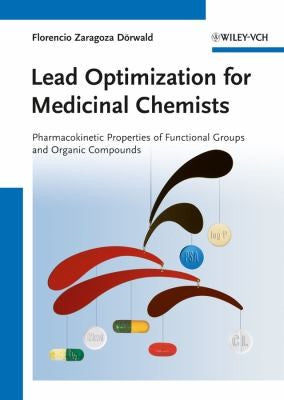 Lead Optimization for Medicinal Chemists: Pharmacokinetic Properties of Functional Groups and Organic Compounds - book cover