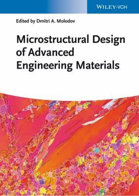 Microstructural Design of Advanced Engineering Materials - book cover