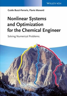 Nonlinear Systems and Optimization for the Chemical Engineer: Solving Numerical Problems - book cover