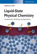 Liquid-State Physical Chemistry: Fundamentals, Modeling, and Applications - book cover