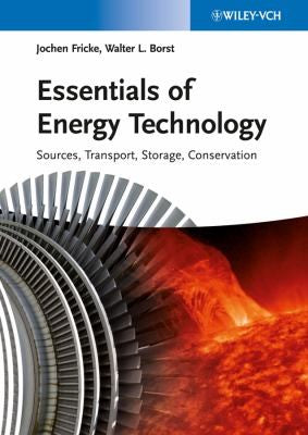 Essentials of energy technology : sources, transport, storage, and conservation - book cover