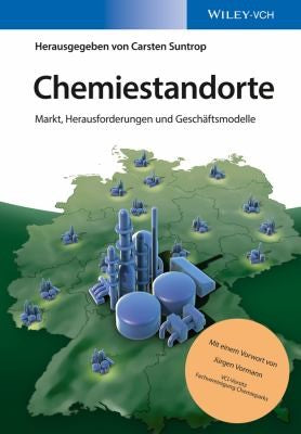Chemiestandorte: Markt, Herausforderungen und Geschäftsmodelle - book cover