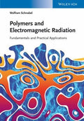 Polymers and Electromagnetic Radiation: Fundamentals and Practical Applications - book cover