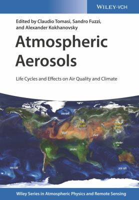 Atmospheric Aerosols: Life Cycles and Effects on Air Quality and Climate - book cover