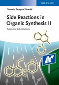 Side Reactions in Organic Synthesis II: Aromatic Substitutions - book cover