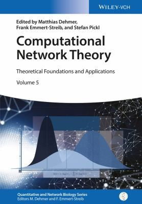 Computational Network Theory: Theoretical Foundations and Applications (Quantitative and Network Biology - book cover