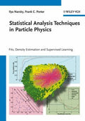 Statistical Analysis Techniques in Particle Physics: Fits, Density Estimation and Supervised Learning - book cover