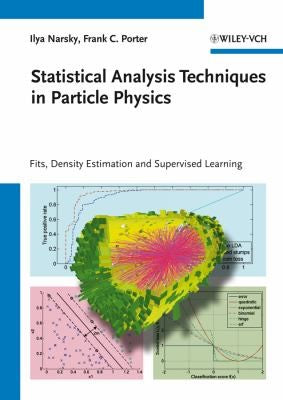 Statistical Analysis Techniques in Particle Physics: Fits, Density Estimation and Supervised Learning - book cover
