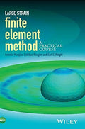 Large Strain Finite Element Method: A Practical Course - book cover