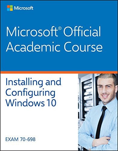 70-698 Installing and Configuring Windows 10 - book cover