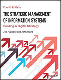 The Strategic Management of Information Systems: Building a Digital Strategy - book cover