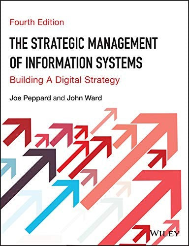 The Strategic Management of Information Systems: Building a Digital Strategy - book cover