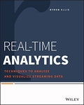 Real-Time Analytics: Techniques to Analyze and Visualize Streaming Data - book cover