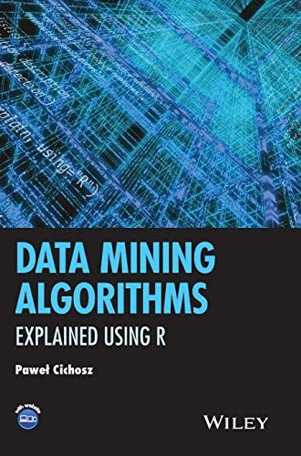 Data Mining Algorithms: Explained Using R - book cover