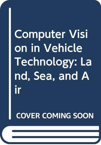 Computer vision in vehicle technology : land, sea, and air - book cover