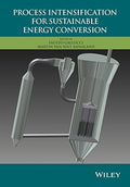 Process Intensification for Sustainable Energy Conversion - book cover