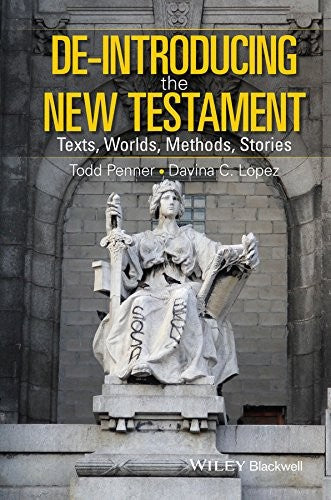 De-Introducing the New Testament: Texts, Worlds, Methods, Stories - book cover