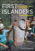 First Islanders: Prehistory and Human Migration in Island Southeast Asia - book cover