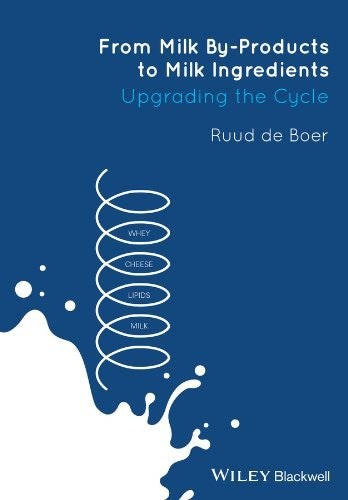 From Milk By-Products to Milk Ingredients: Upgrading the Cycle - book cover