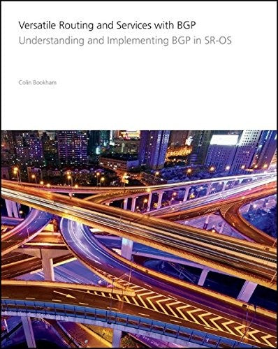 Versatile Routing and Services with BGP: Understanding and Implementing BGP in SR-OS - book cover