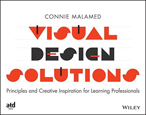 Visual Design Solutions: Principles and Creative Inspiration for Learning Professionals - book cover