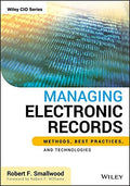 Managing electronic records: methods, best practices, and technologies - book cover