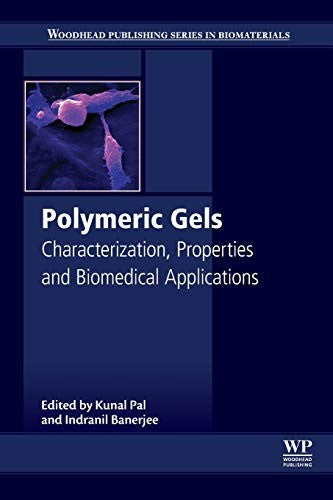 Polymeric Gels: Characterization, Properties and Biomedical Applications - book cover