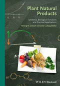 Plant Natural Products: Synthesis, Biological Functions and Practical Applications - book cover