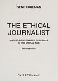 The Ethical Journalist: Making Responsible Decisions in the Digital Age, 2nd Edition - book cover