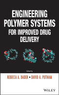 Engineering Polymer Systems for Improved Drug Delivery - book cover