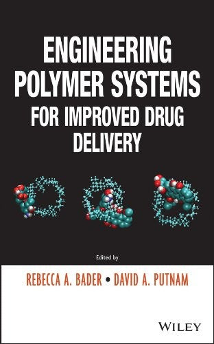 Engineering Polymer Systems for Improved Drug Delivery - book cover