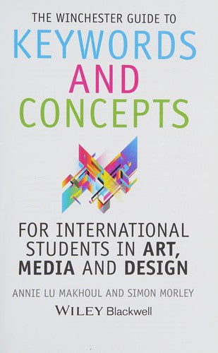 The Winchester Guide to Keywords and Concepts for International Students in Art, Media and Design - book cover