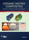 Ceramic matrix composites : materials, modeling and technology - book cover