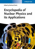 Encyclopedia of Nuclear Physics and its Applications - book cover