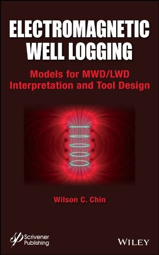 Electromagnetic Well Logging: Models for MWD / LWD Interpretation and Tool Design - book cover