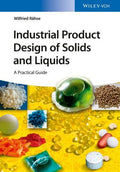 Industrial Product Design of Solids and Liquids: A Practical Guide - book cover