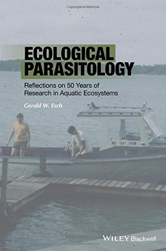 Ecological Parasitology: Reflections on 50 Years of Research in Aquatic Ecosystems - book cover