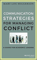 Communication Strategies for Managing Conflict: A Guide for Academic Leader. - book cover