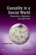 Causality in a Social World: Moderation, Mediation and Spill-over - book cover