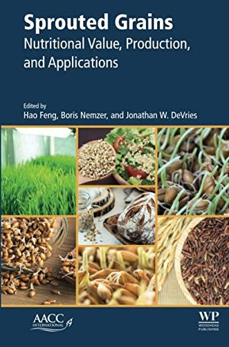 Sprouted grains: nutritional value, production, and applications - book cover