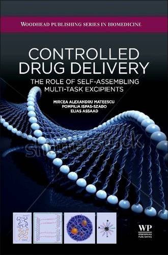 Controlled Drug Delivery: The Role of Self-Assembling Multi-Task Excipients - book cover