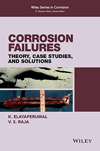 Corrosion Failures: Theory, Case Studies, and Solutions - book cover