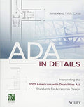 ADA in details : interpreting the 2010 Americans with Disabilities Act Standards for Accessible Design - book cover
