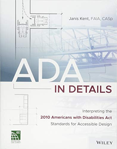 ADA in details : interpreting the 2010 Americans with Disabilities Act Standards for Accessible Design - book cover