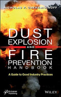 Dust Explosion and Fire Prevention Handbook: A Guide to Good Industry Practices - book cover