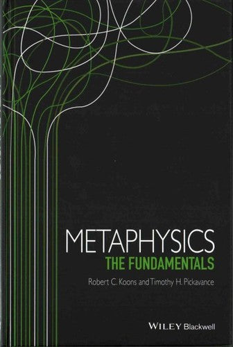 Metaphysics: The Fundamentals - book cover