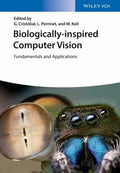 Biologically inspired computer vision : fundamentals and applications - book cover