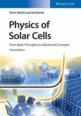 Physics of Solar Cells: From Basic Principles to Advanced Concepts - book cover