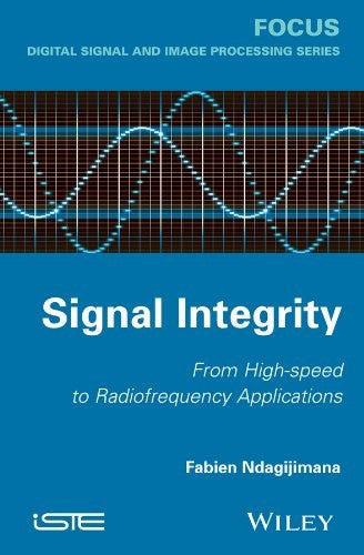 Signal integrity : from high speed to radiofrequency applications - book cover