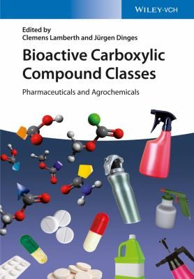 Bioactive carboxylic compound classes: pharmaceuticals and agrochemicals - book cover